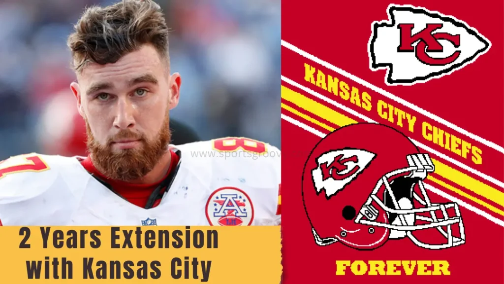 Kansas City Chiefs make a 2 years extension for Travis Kelce.