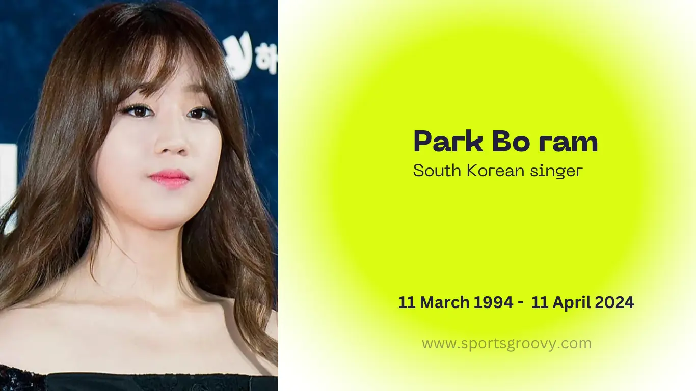 Park Bo ram died at age of 30 at her friend's house.