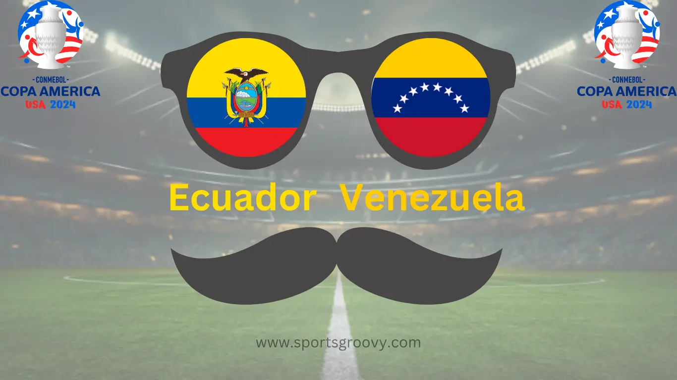 Ecuador vs Venezuela Copa America 2024