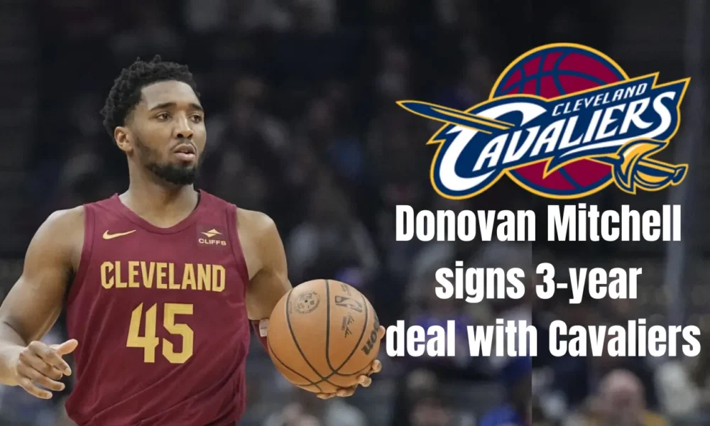 Donovan Mitchell signs 3-year contract with Cavaliers