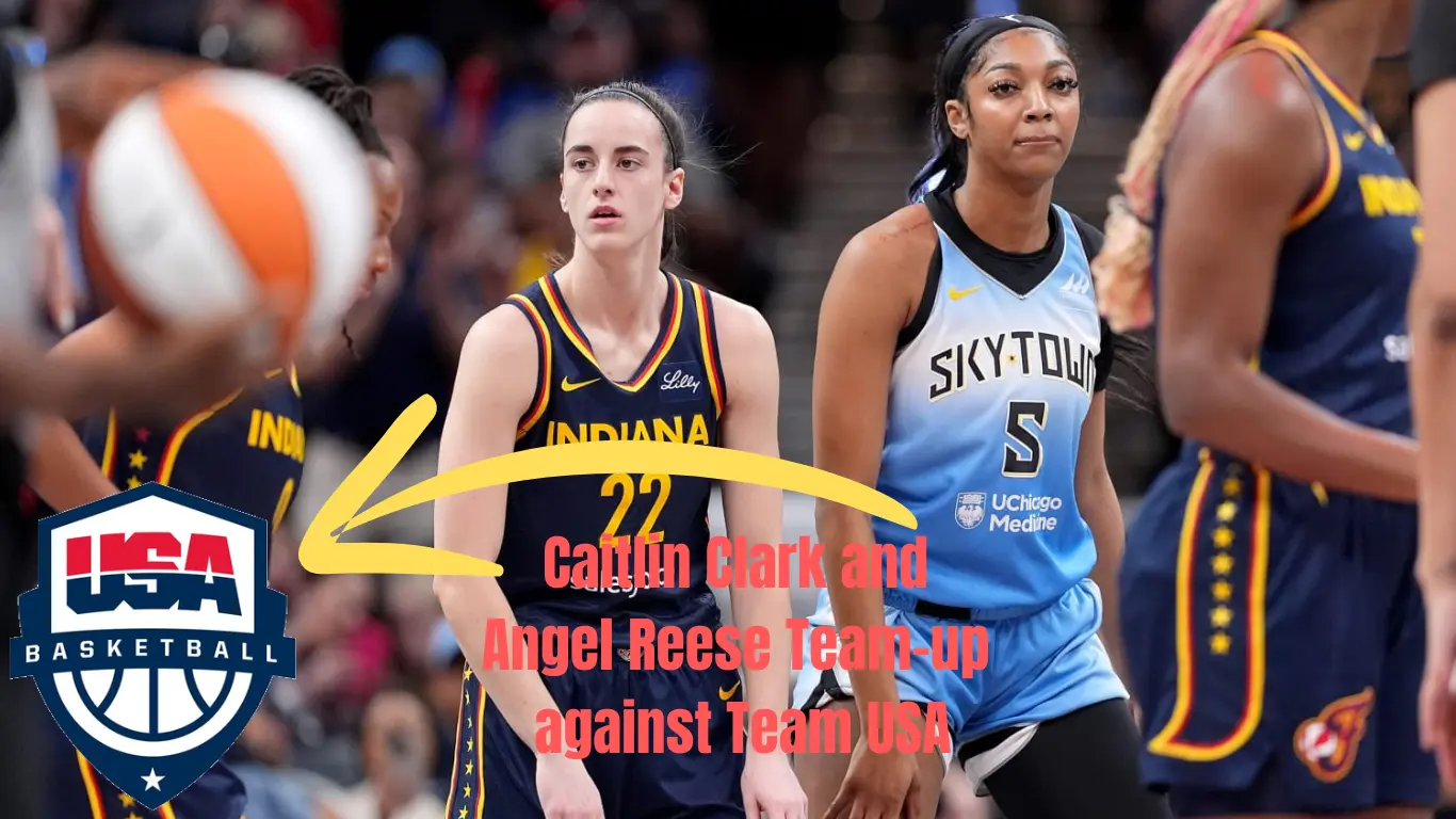 Caitlin Clark and Angel Reese Team-up against Team USA