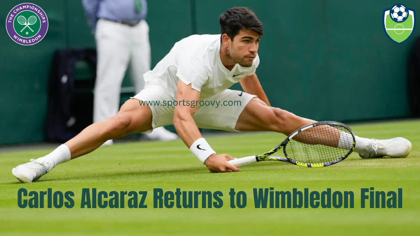 Carlos Alcaraz Returns to Wimbledon Final