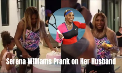 Serena Williams Prank on her husband