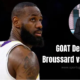 LeBron James' GOAT Debate: Broussard vs. Wright