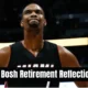 Chris Bosh Retirement Reflections