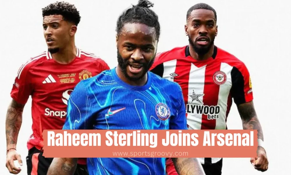 Raheem Sterling Joins Arsenal