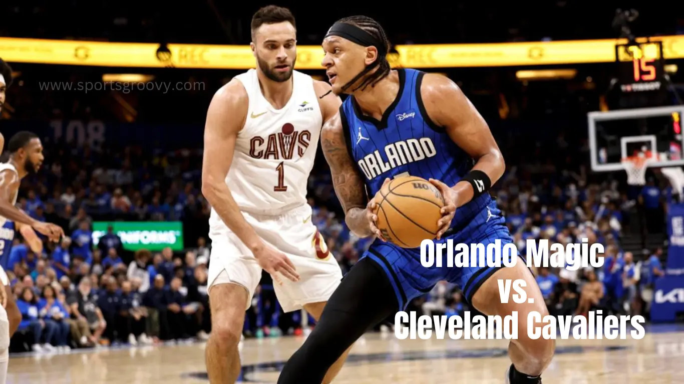 Orlando Magic vs. Cleveland Cavaliers