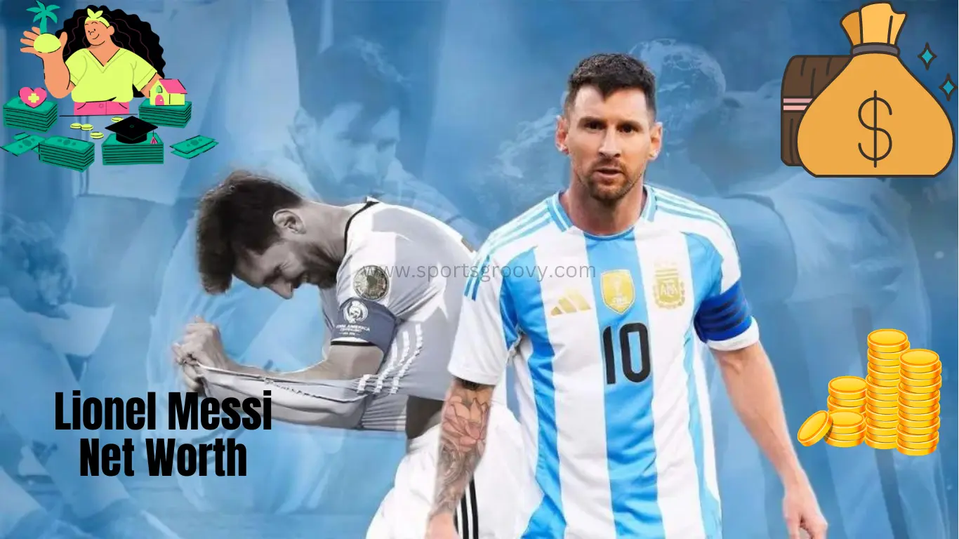 Lionel Messi Net Worth