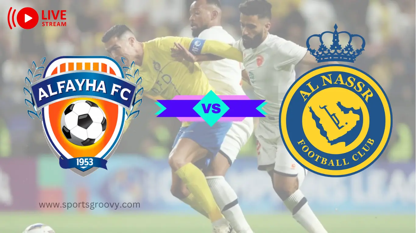 Al Feiha vs. Al Nassr Live in the 2024-25