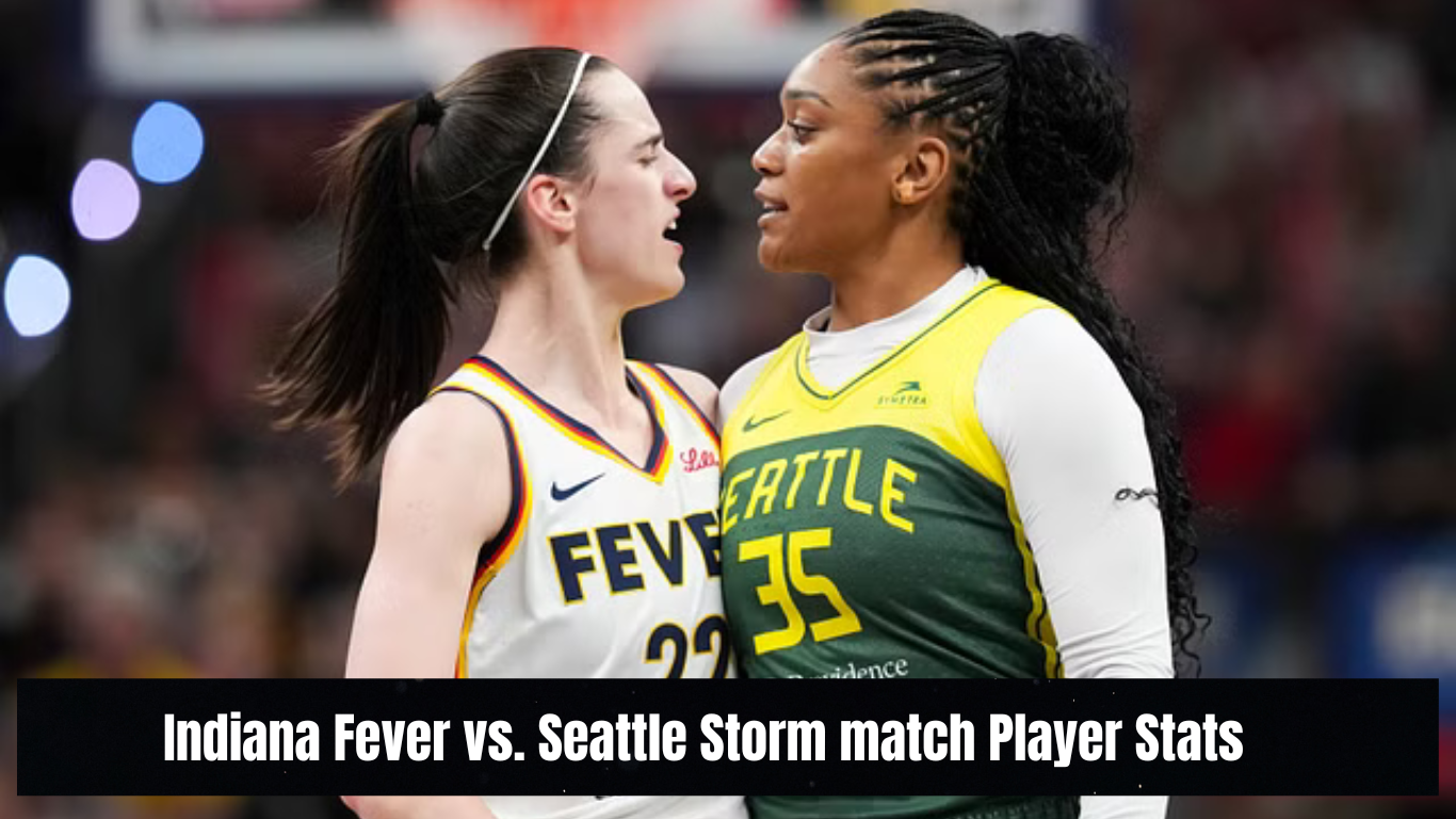 Indiana Fever vs. Seattle Storm match Player Stats