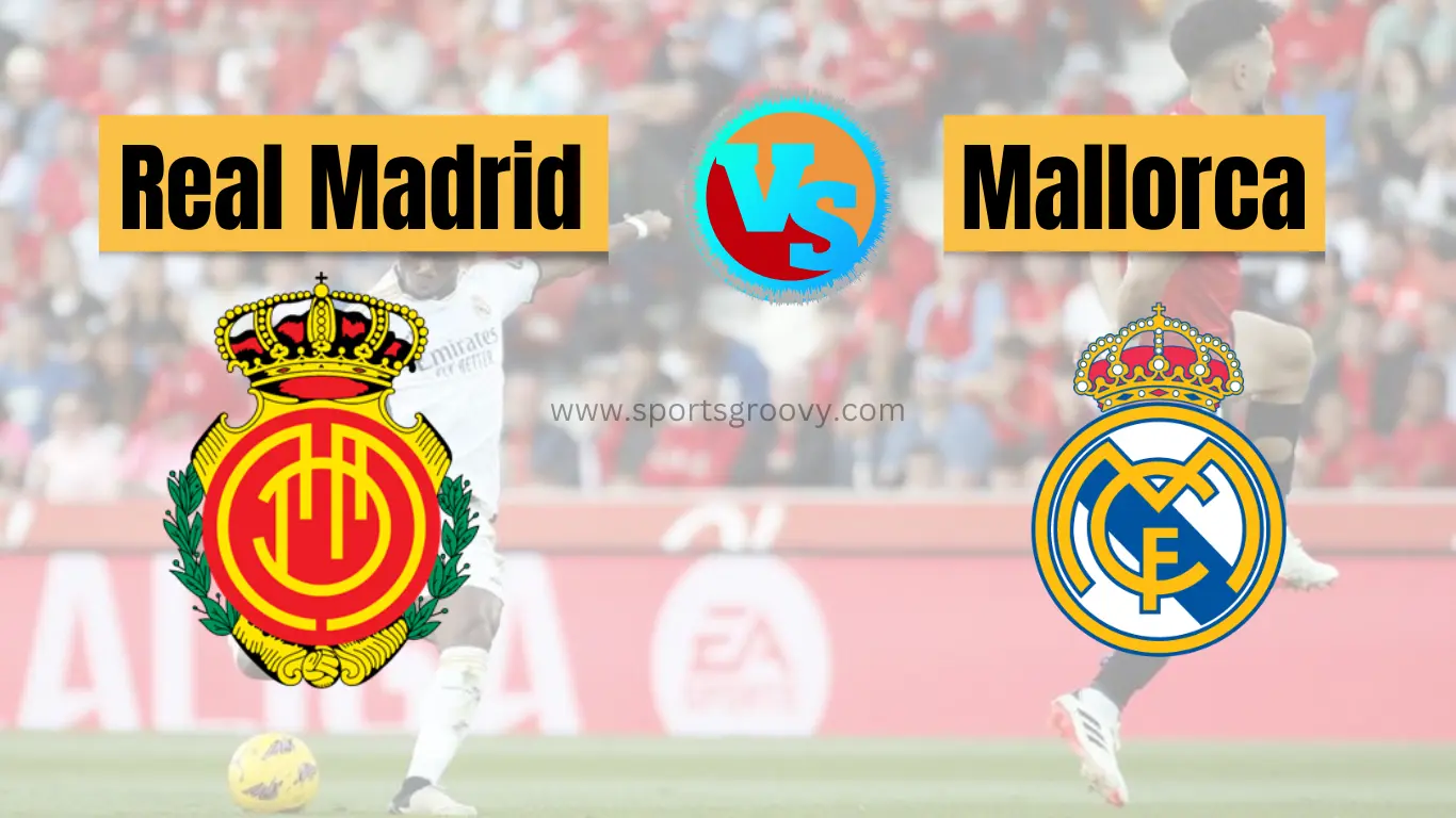 Real Madrid Confirmed Lineup for La Liga Title Against Mallorca