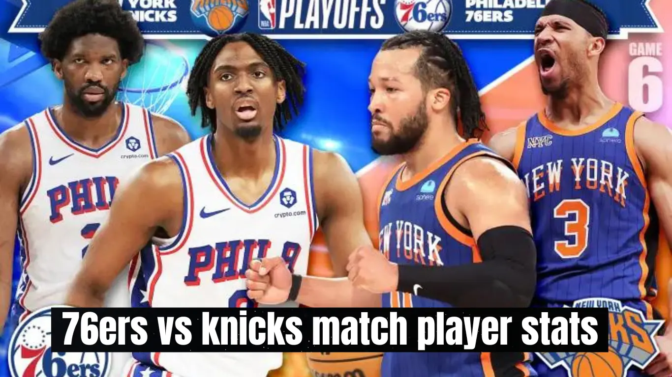 76ers vs knicks match player stats