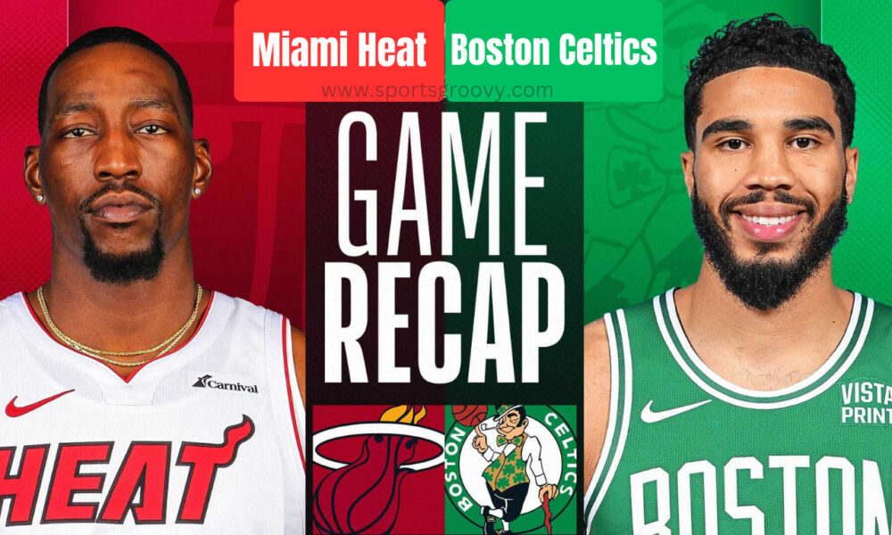 Miami Heat vs Boston Celtics