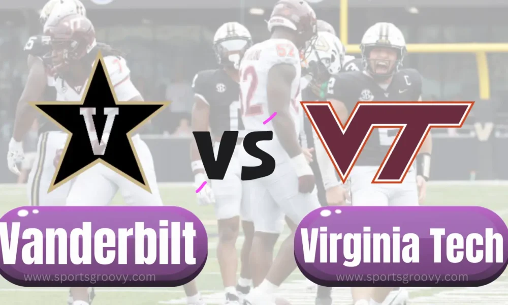 Vanderbilt vs Virginia Tech