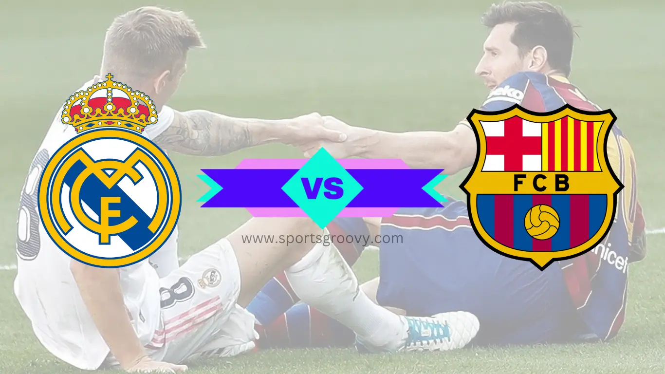 Real Madrid vs Barcelona